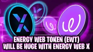 ENERGY WEB TOKEN (EWT) LAUNCHING ENERGY WEB X ON POLKADOT (DOT)