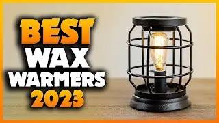Top 5 Best Wax Warmers You can Buy Right Now [2024]