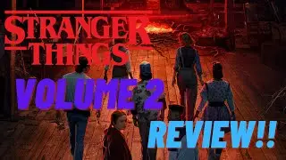 Stranger Things VOLUME 2 Quick Review (SPOILERS) - Short tv show review