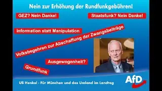 Die Erhöhung der Rundfunkzwangsgebühren ist absolut inakzeptabel - Uli Henkel AfD MdL & Rundfunkrat