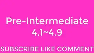New English File Pre-Intermediate listening 4.1~4.9
