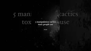 5 manipulation tactics toxic people use⚠️🚫 #manipulation #toxic #relationship #dating #podcast