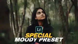 SPECIAL MOODY LIGHTROOM PRESET! lightroom Preset | Lightroom Peset 2024 |