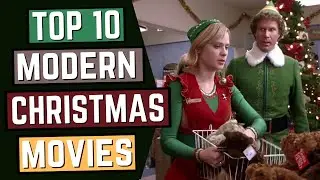 TOP 10 Modern Christmas Movies