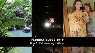 FLORIDA VLOGS 2019 | WALT DISNEY WORLD & UNIVERSAL STUDIOS | DAY 7 OHANA! | DAILY DISNEY GIRLS