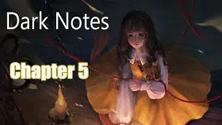 Dark Notes - Chapter 5 Walkthrough