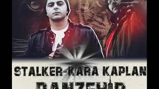Stalker ft  KaraKaplan -  Panzehir