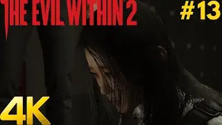 THE EVIL WITHIN 2 4K PC Gameplay Walkthrough #13 - Chapter 13 : Stronghold