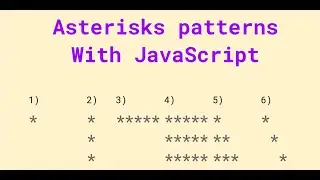 JavaScript Loops  40 Asterisks patterns with JavaScript
