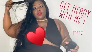 GRWM: PART 2
