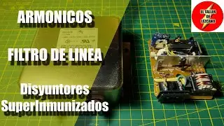 ¿Que son los Armónicos? , Filtros de Línea y Disyuntores superinmunizados