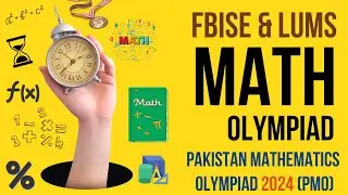Pakistan Mathematics Olympiad PMO 2024 ::: Chance to Win Cash Prizes, Laptops, Medals & Scholarship