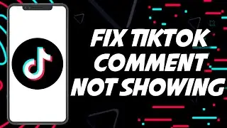 How To Fix TIKTOK Comment Not Showing 2023 (QUICKLY)