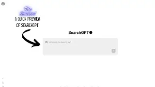 A quick preview of Search GPT
