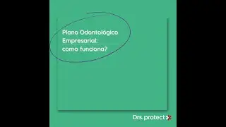 Como Funciona o Plano Odontológico da Empresa