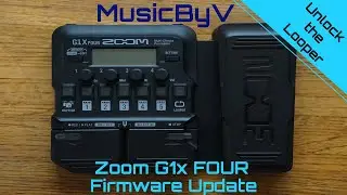 Zoom G1x Four Firmware Update - Ep 2 | MusicByV