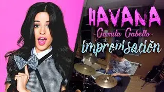 Havana (Camila Cabello) - VERSIÓN IMPROVISADA -