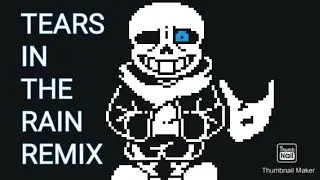 Tears in the Rain Sans Theme | Remix (Not my theme or sprite)