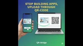 QR Bridge Developers Guide:  No-App Mobile Upload API - Integration Tutorial (iFrame, SDK, Direct)