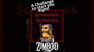 New Scenarios for Zomboid.