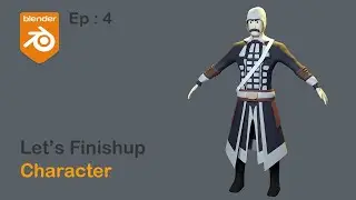 Making stylized character in blender  | - EP : 4