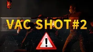 CS:GO VACSHOT#2