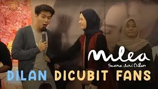 MILEA : SUARA DARI DILAN I Dilan Dicubit Fans