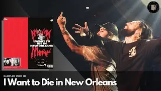 SAMPLES Used In I Want to Die in New Orleans