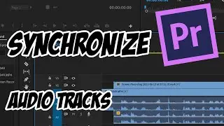 How to synchronize audio tracks of screen recording with video clips (Premiere Pro)