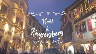 Noël à Kaysersberg en Alsace ! #kaysersberg #noel #alsace