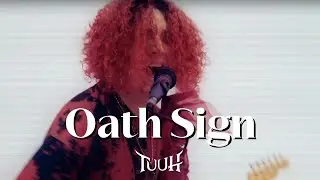 Tuuh「Oath Sign」MV FULL