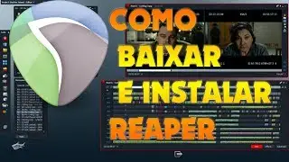 COMO BAIXAR E INSTALAR REAPER E ATIVAR