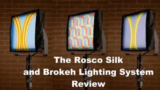 Rosco Silk and Brokeh Lighting System