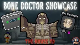 BONE DOCTOR SHOWCASE!! OVER 1.3MIL DPS WHAT???? - The House TD Roblox