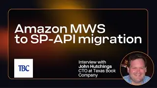 Amazon MWS to SP-API migration - Deltologic Client Review