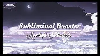 Subliminal Booster
