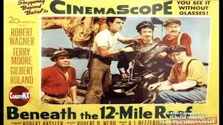 Beneath the 12-Mile Reef (1953) | Full Movie | Robert Wagner, Terry Moore, Gilbert Roland