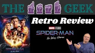 Retro Reviews: Spider-Man - No Way Home