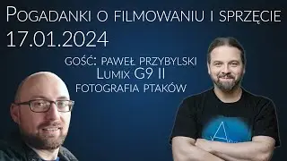 Pogadanki o filmowaniu i sprzęcie filmującym #50