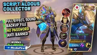 New Script Skin Aldous Collector Terbaru || No Password || Full Effect Voice