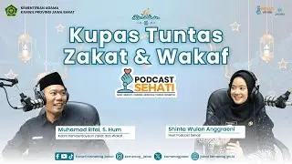 Podcast SEHATI edisi Ramadhan: Kupas Tuntas Zakat dan Wakaf