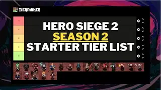 [UPDATED LIST] Hero Siege 2 - Season 2 Starter Tier List