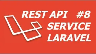 REST API на Laravel пишем сервис (service) - модели (Models)
