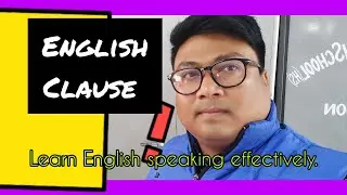 Clause in details for the beginners ll ইংরেজি ক্লজ এর ধারণা ক্লিয়ার করতে ভিডিও টি দেখুন।