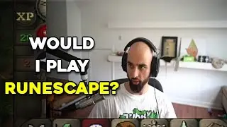 Odablock's opinion on RuneScape if he wasn't a streamer