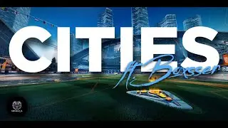 ℂ𝕀𝕋𝕀𝔼𝕊 🏙️ (Rocket League Montage) - @boxsser