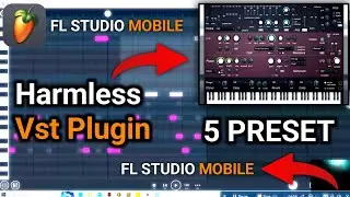 FL Studio Mobile 5 Harmless Vst Plugin Preset Aniket Vst