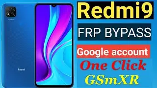 Redmi 9 frp one click by gsmxr