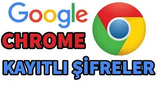 Google Chrome Kayıtlı Şifreleri Görme ve Silme (Telefon PC)