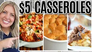 The EASIEST $5 Casserole Dinners. Cheap and Easy Casseroles for Busy Nights!
